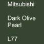 Preview: Mitsubishi, Dark Olive Pearl, L77.